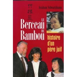 Le Berceau de Bambou. Histoire d'un père juif - Biblieurope