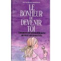 Le bonheur de devenir toi - Biblieurope
