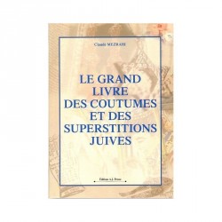 Le grand livre des coutumes et des superstitions juives - Biblieurope
