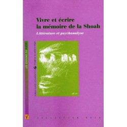 Vivre et écrire la mémoire de la Shoah - Biblieurope