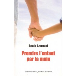 Prendre l'enfant par la main - Biblieurope