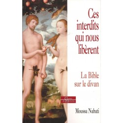 Ces interdits qui nous libèrent : la Bible sur le divan - Biblieurope