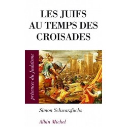 Les Juifs au temps des croisades - Biblieurope