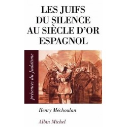 Les Juifs du silence au siècle d'or espagnol - Biblieurope