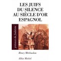 Les Juifs du silence au siècle d'or espagnol - Biblieurope