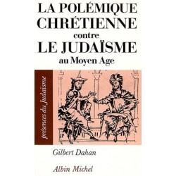 La Polémique chrétienne contre le judaïsme au Moyen Âge - Biblieurope