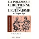 La Polémique chrétienne contre le judaïsme au Moyen Âge - Biblieurope