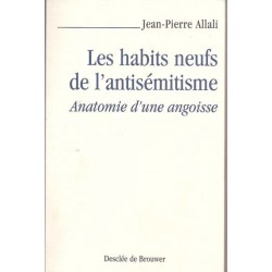 Les habits neufs de l'antisémitisme. Anatomie d'une angoisse - Biblieurope
