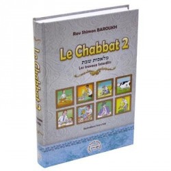 Le Chabbat 2 - Les travaux interdits - Biblieurope
