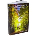 Le Jardin de la foi : guide pratique de la vie - Biblieurope