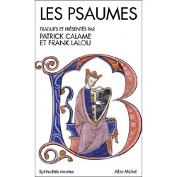 Les Psaumes - traduits et présentés par Patrick Calame - Biblieurope