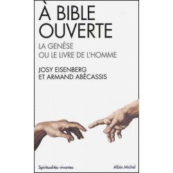A Bible ouverte : la Genèse ou Le livre de l'homme - Biblieurope