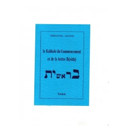 La Kabbale du Commencement et de la lettre Beith - Biblieurope