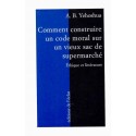 Comment construire un code moral sur un vieux sac ? - Biblieurope