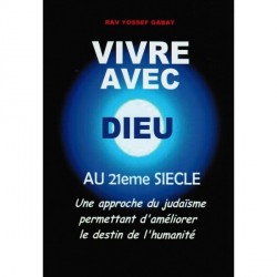 Vivre avec Dieu au 21ème siècle - Biblieurope