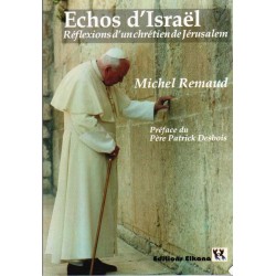 Échos d’Israël – Réflexions d’un chrétien de Jérusalem - Biblieurope