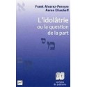 L'idolatrie ou la question de la part - Biblieurope