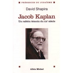 Jacob Kaplan 1895-1994 - Un rabbin témoin du XXe siècle - Biblieurope