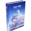 La vie: une invitation à être - Biblieurope