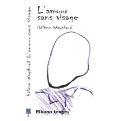 L'amour sans visage - Biblieurope