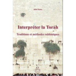 Interpreter la Torah - Traditions et méthodes rabbinique - Biblieurope