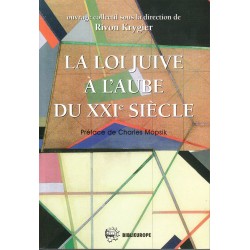LA LOI JUIVE A L'AUBE DU XXIe SIECLE - Biblieurope