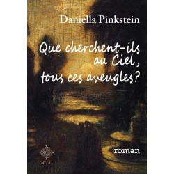 Que cherchent-ils au Ciel, tous ces aveugles? - Biblieurope
