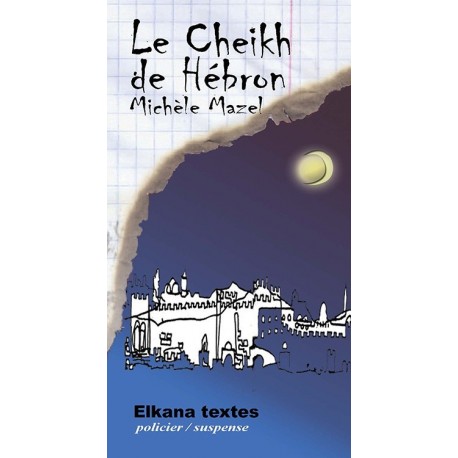 Le Cheikh de Hébron - Biblieurope