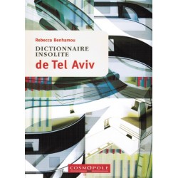 Dictionnaire insolite de Tel Aviv - Biblieurope