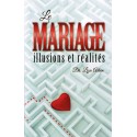 Le Mariage - Illusions et réalités - Biblieurope