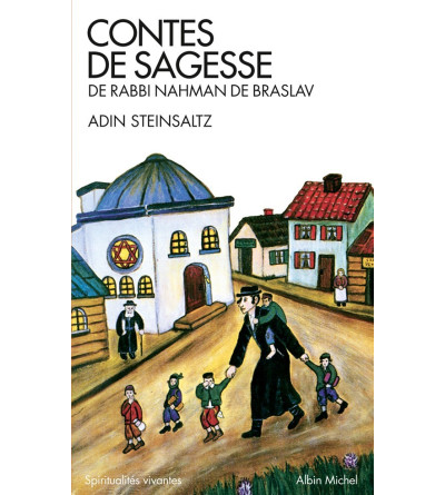 Adin Steinsaltz Contes de sagesse de Rabbi Nahman de Braslav