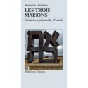  Les trois maisons, histoire spirituelle d'Israel - Biblieurope