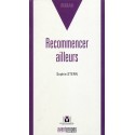 Recommencer ailleurs  - Biblieurope