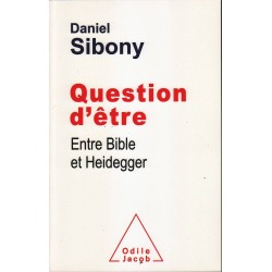 Question d'etre Entre Bible et Heidegger - Biblieurope