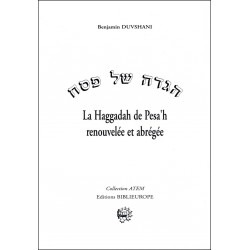 La Haggadah de Pesa'h renouvelée et abrégée - Biblieurope