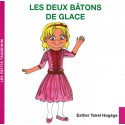Les deux bâtons de glace - Biblieurope