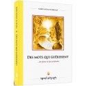 DES MOTS QUI GUÉRISSENT -  …des plaies les plus profondes - Biblieurope