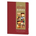 Les Fetes Juives - Les aspects historiques et rituels - Biblieurope