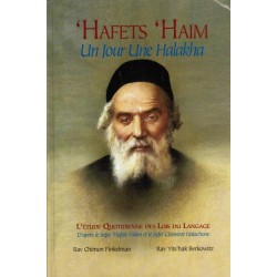 Un jour une Halakha - 'Hafets 'Haim - Biblieurope
