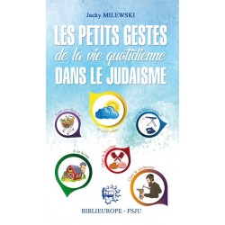 Les petits gestes de la vie quotidienne dans le judaïsme - Biblieurope