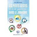 Les petits gestes de la vie quotidienne dans le judaïsme - Biblieurope
