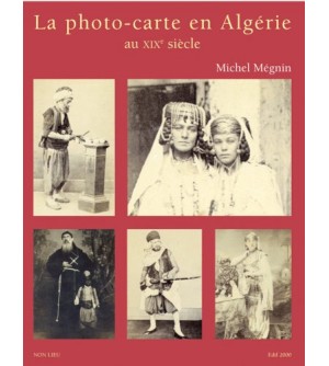 La photo-carte en Algérie au XOX siecle