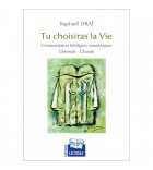 Tu choisiras la Vie - La Genèse Berechit