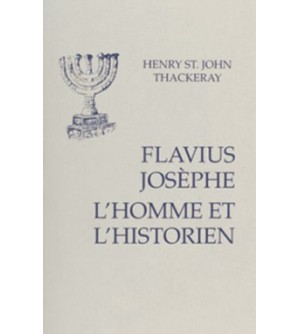 Flavius Josèphe : l'homme et l'historien