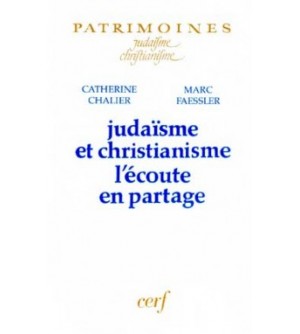Judaïsme et christianisme : L'Écoute en partage