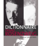 Dictionnaire Franz Rosenzweig. Une étoile dans le siècle  JE COMMANDE Dictionnaire Franz Rosenzweig. Une étoile dans le siècle