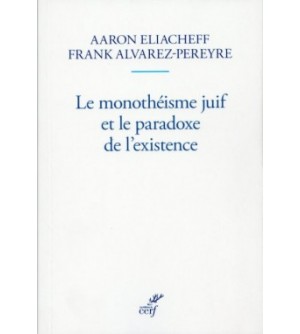 Le monothéisme juif et le paradoxe de l'existence