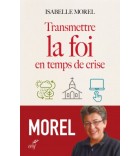 Transmettre la foi en temps de crise