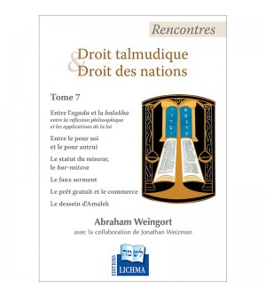 Rencontres - Droit Talmudique & Droit des Nations - Tome 7