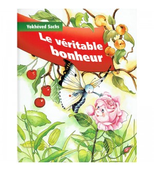 Le véritable bonheur